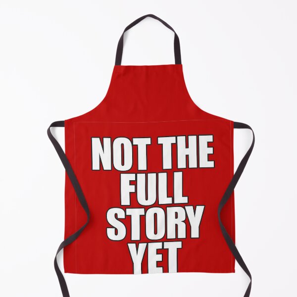 Item preview, Not the Full Story YetFR: Pas toute l’histoire designed and sold by Drawingshirts.