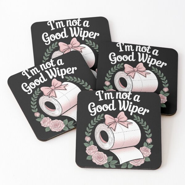 Item preview, Inappropriate Im Not A Good Wiper Humor Joke Women Men designed and sold by Charidana.