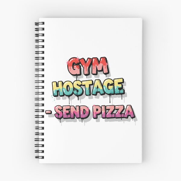 Item preview, Gym Hostage - Send Pizzas designed and sold by ericvonberner.