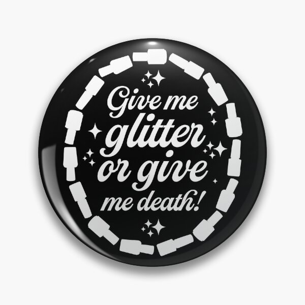 Artikelvorschau, Gib mir Glitzer oder gib mir den Tod - Weiß entworfen und verkauft von sillyjess.