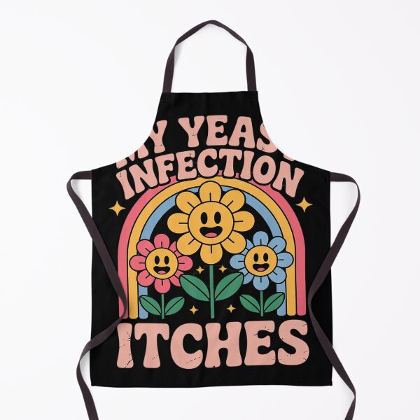 Item preview, Inappropriate My Yeast Infection Itches Humor Joke Women Men designed and sold by Charidana.