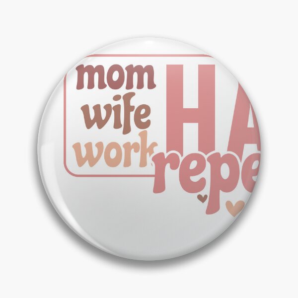Item preview, Mom Hard, Wife Hard, Work Hard, Repeat – Funny & Relatable Quote designed and sold by artcultreone.