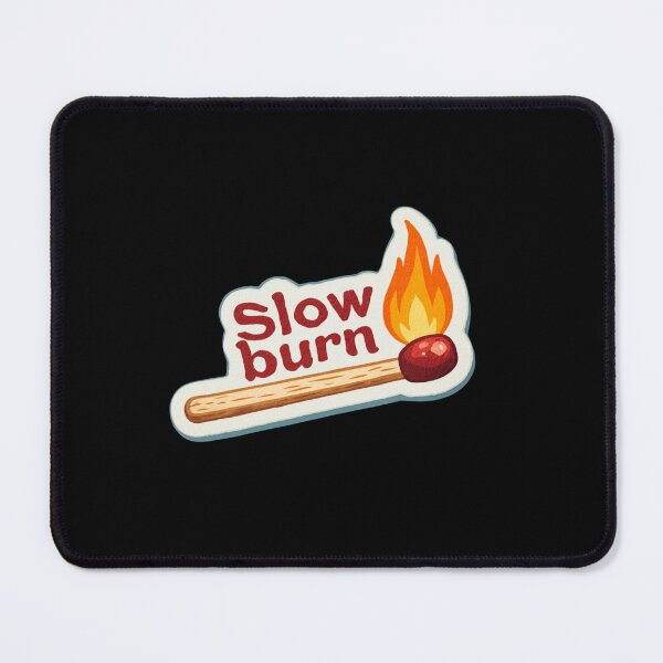 Item preview, Slow burn designed and sold by MendaciousMina.