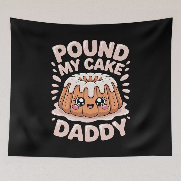 Item preview, Inappropriate Pound My Cake Daddy Embarrassing1 designed and sold by Charidana.