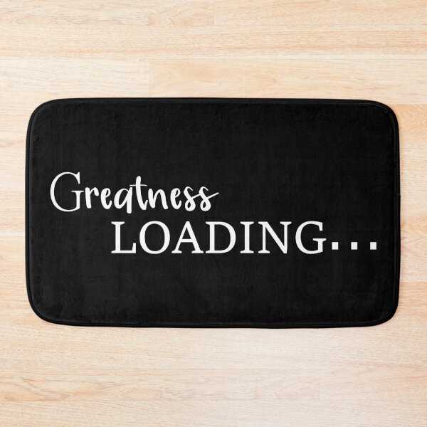 Item preview, Greatness loading designed and sold by Oopsie-Daisy.