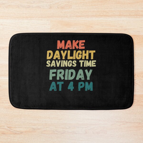Item preview, Make Daylight savings time Friday 4 pm retro funny joke designed and sold by snowry.