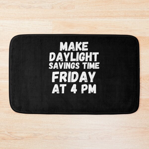 Item preview, Make Daylight savings time Friday 4 pm retro funny humor designed and sold by snowry.