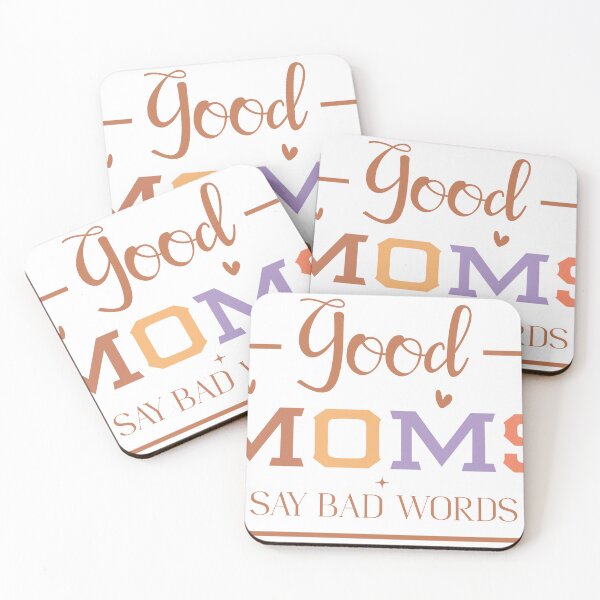 Item preview, Good Moms Say Bad Words – Funny Mom Quote designed and sold by artcultreone.