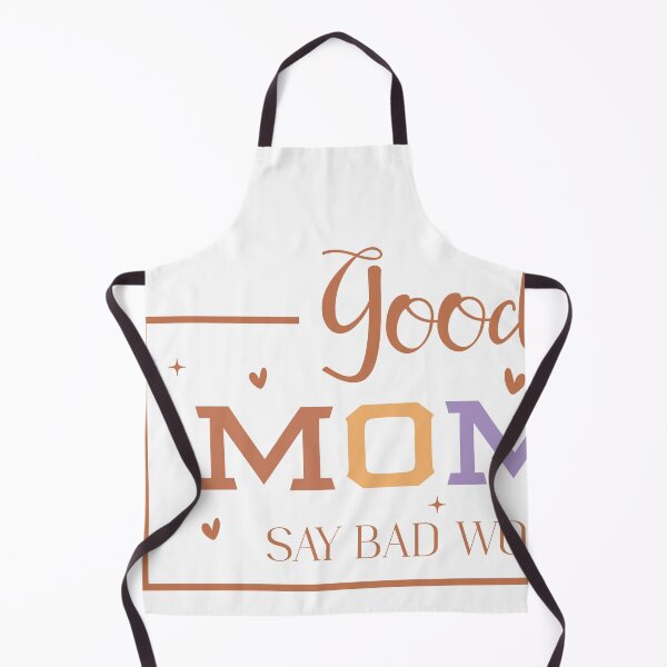 Item preview, Good Moms Say Bad Words – Funny Mom Quote designed and sold by artcultreone.