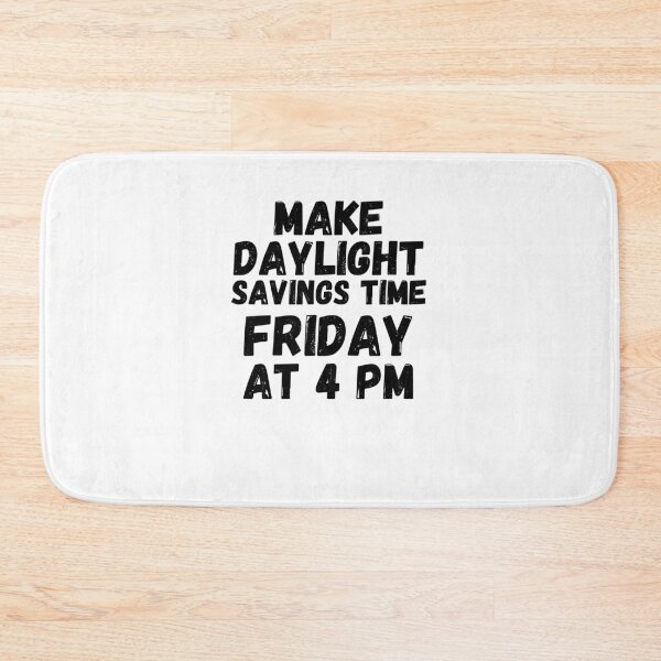 Item preview, Funny Make Daylight savings time Friday 4 pm retro joke designed and sold by snowry.