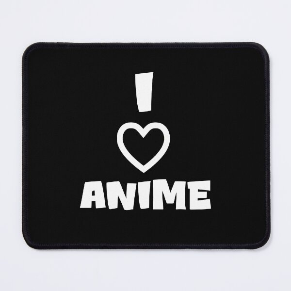 Item preview, I love anime designed and sold by KarmaRoots.