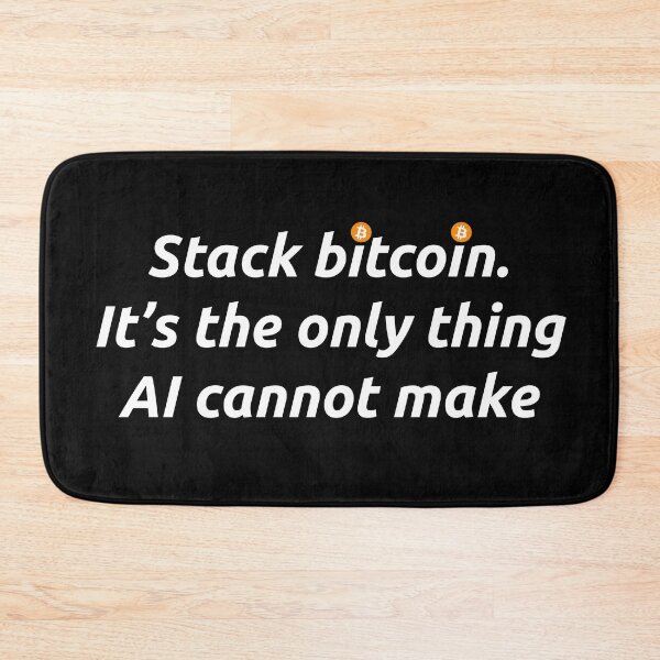 Item preview, Bitcoin Quote - Stack Bitcoin. It's The Only Thing AI Cannot Generate designed and sold by AImazeD.