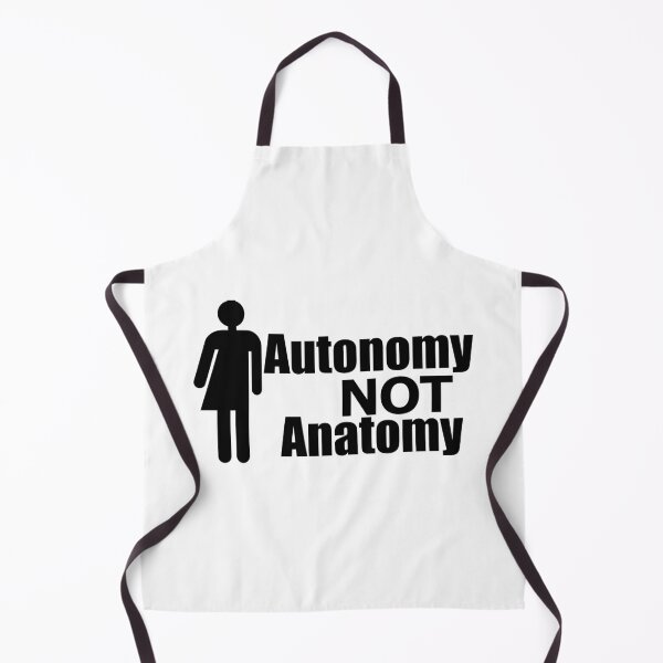 Item preview, Autonomy NOT Anatomy designed and sold by Oopsie-Daisy.
