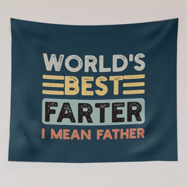 Item preview, World's Best Farter I Mean Father Father's Day Joke designed and sold by NosandEdgy.