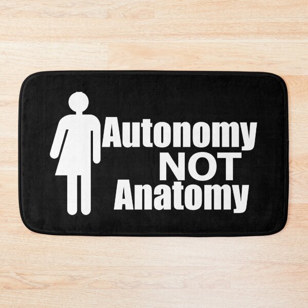 Item preview, Autonomy NOT Anatomy designed and sold by Oopsie-Daisy.
