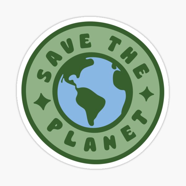 SAVE THE PLANET Sticker