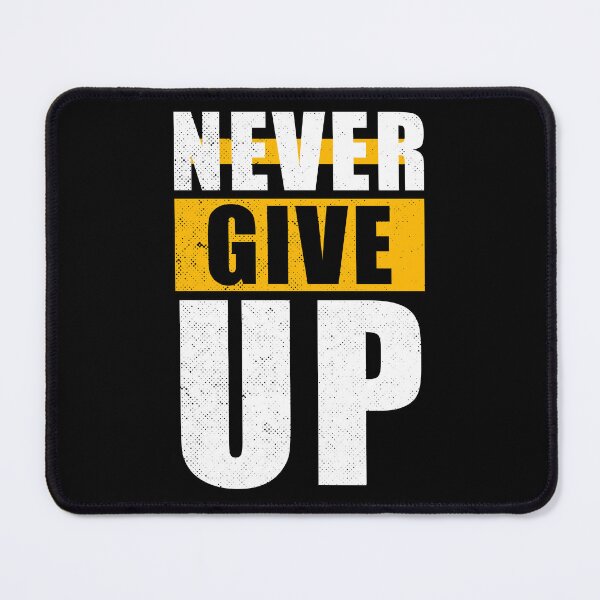 Item preview, Never Give UP designed and sold by Optimus2Shop.