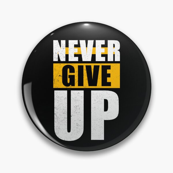 Item preview, Never Give UP designed and sold by Optimus2Shop.