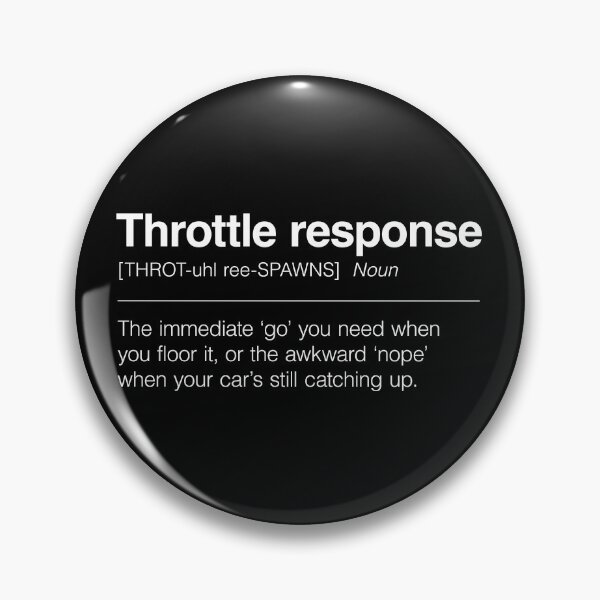 Item preview, Funny Definition of Throttle Response | The Immediate ‘Go’ You Need When You Floor It, or the Awkward ‘Nope’ When Your Car’s Still Catching Up designed and sold by ApexFibers.