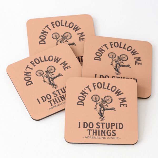 Item preview, Don’t Follow Me – I Do Stupid Things designed and sold by PostersMode.