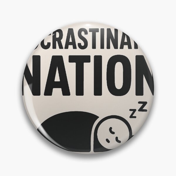 Item preview, Procrastination Nation – Funny Lazy Quote Design designed and sold by BreadDifferentl.