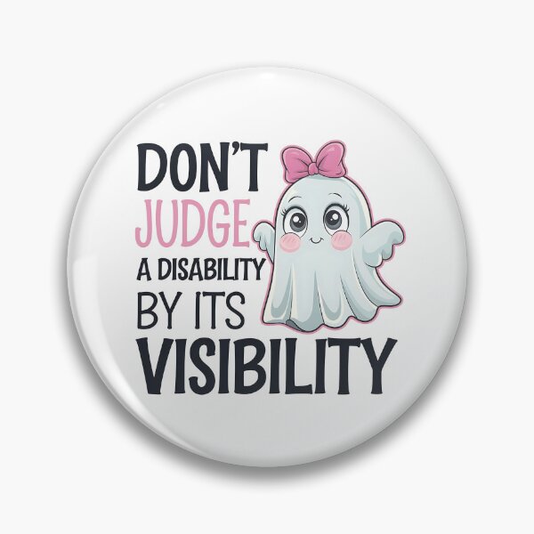 Item preview, Don't Judge a Disability by Its Visibility - The perfect gift for those who support disability awareness and inclusivity. designed and sold by ZyziowskyArt.
