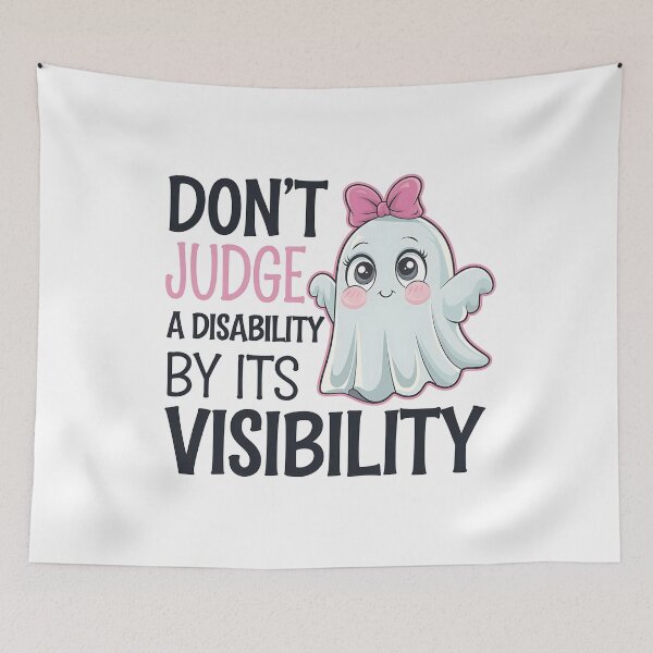 Item preview, Don't Judge a Disability by Its Visibility - The perfect gift for those who support disability awareness and inclusivity. designed and sold by ZyziowskyArt.