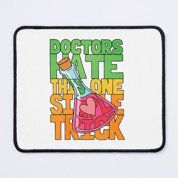 Item preview, Doctors Hate It designed and sold by Hen1986.
