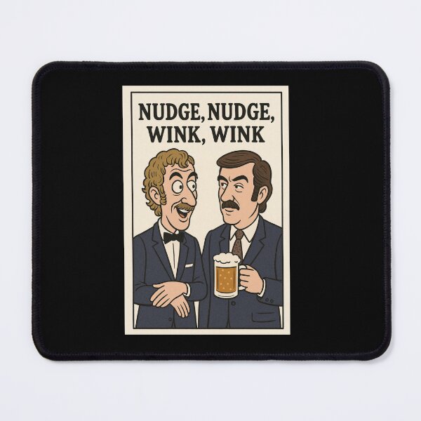 Item preview, Monty Python: Nudge Nudge Wink Wink designed and sold by halibutgoatramb.