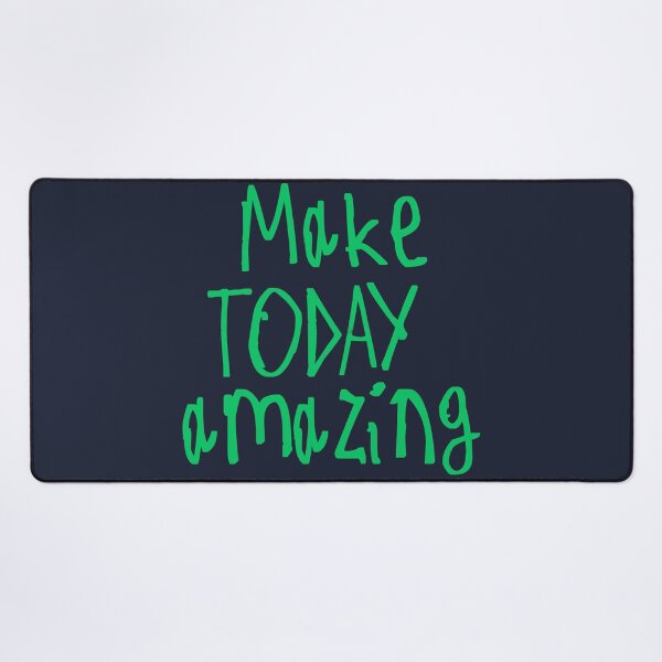 Item preview, Make Today Amazing designed and sold by kinpirks.