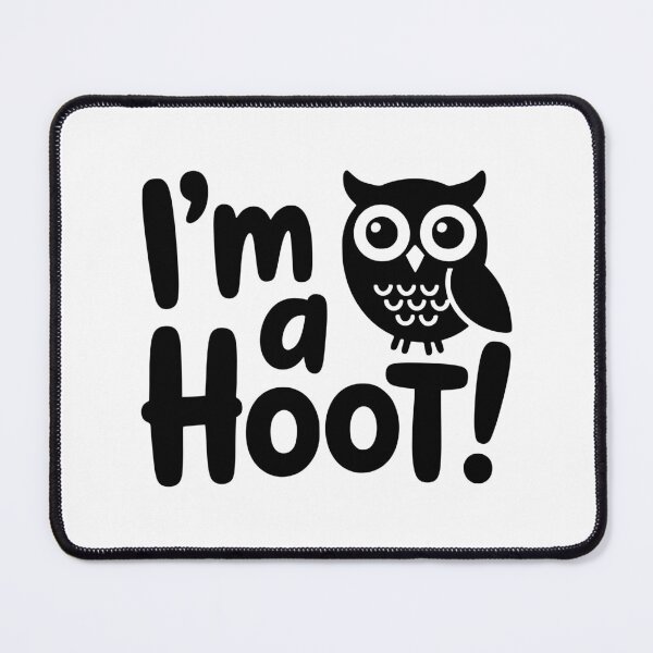 Item preview, I'm A Hoot! Cute Owl Pun designed and sold by PMCreative.
