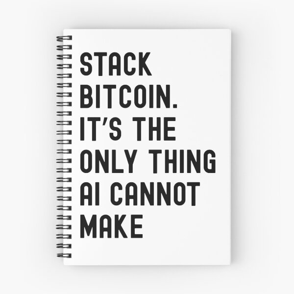 Item preview, Bitcoin Quote - Stack Bitcoin. It's The Only Thing AI Cannot Generate designed and sold by AImazeD.