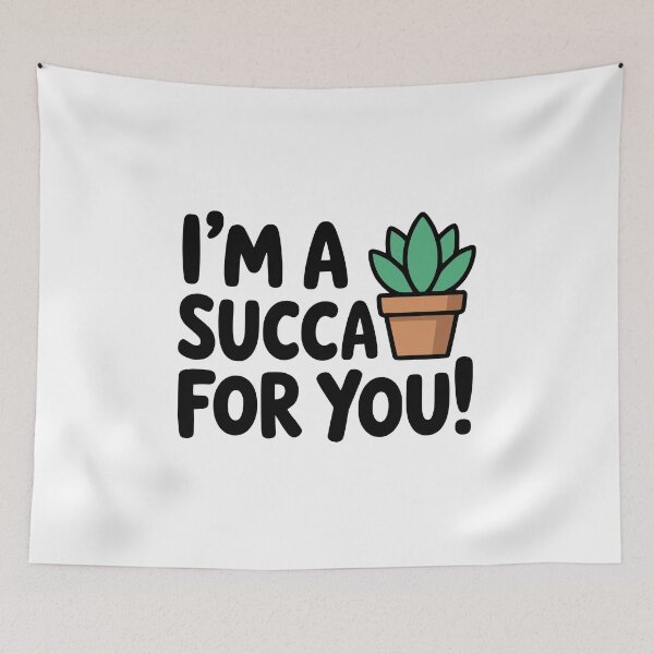 Item preview, I'm A Succa For You! Cute Succulent Pun designed and sold by PMCreative.