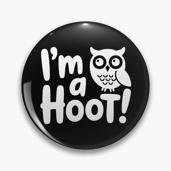 Item preview, I'm A Hoot! Funny Owl Pun designed and sold by PMCreative.