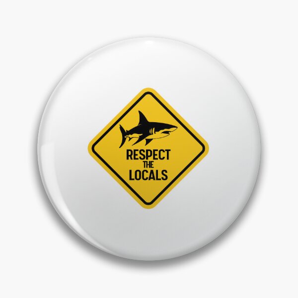 Item preview, Respect the locals - Protect our oceans save the sharks and sea   designed and sold by SkeletonsDanger.