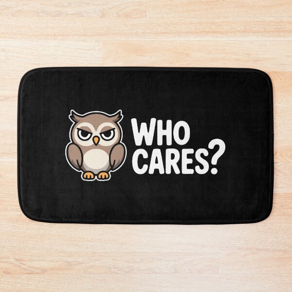 Item preview, Who Cares! Cute Owl Pun designed and sold by PMCreative.