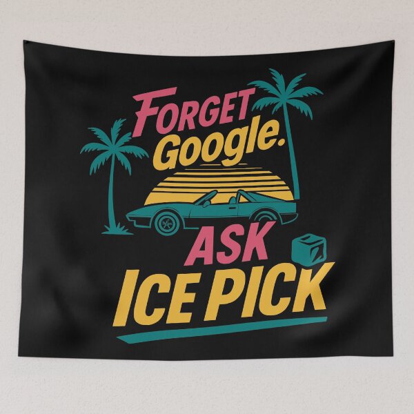 Item preview, Forget Google Ask Ice Pick Retro Magnum Style designed and sold by ChunkByChunk.