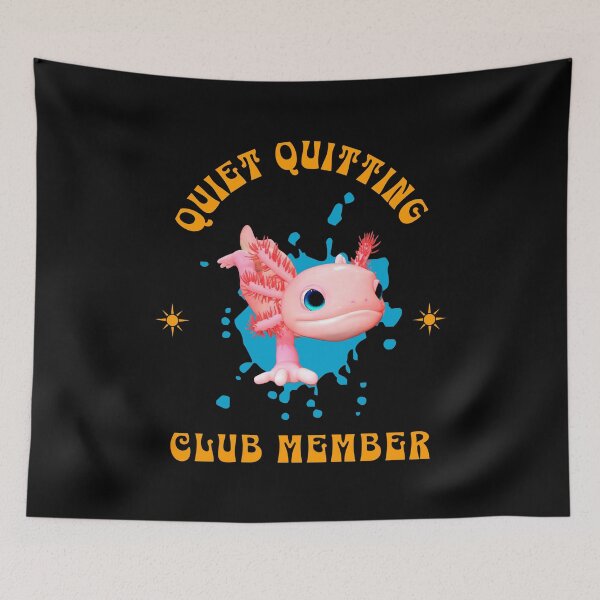 Item preview, Funny Pink Axolotl Quiet Quitting Club Member  designed and sold by Vac1.