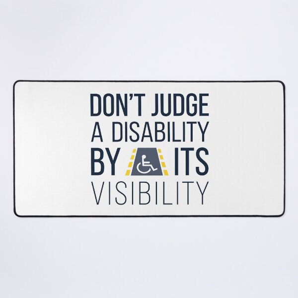 Item preview, Don't Judge a Disability by Its Visibility - This gift is perfect for those who support awareness of invisible disabilities and advocate for inclusivity. designed and sold by ZyziowskyArt.
