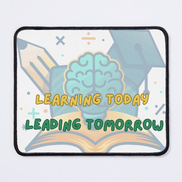 Item preview, Learning today, leading tomorrow designed and sold by Bibi-Designs.