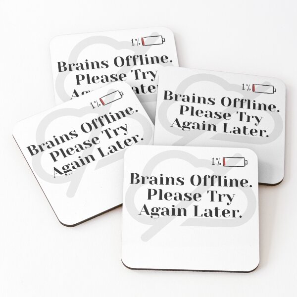 Item preview, Brains Offline – Funny Low Battery Quote Design designed and sold by weerayar.