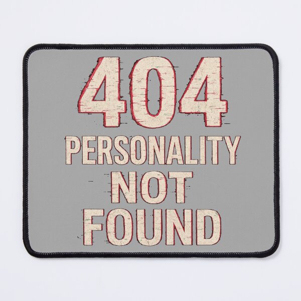 Item preview, 404 Personality Not Found T-Shirt | Funny Sarcastic Humor Tee | Geek Humor Shirt designed and sold by KDesignCrafts.