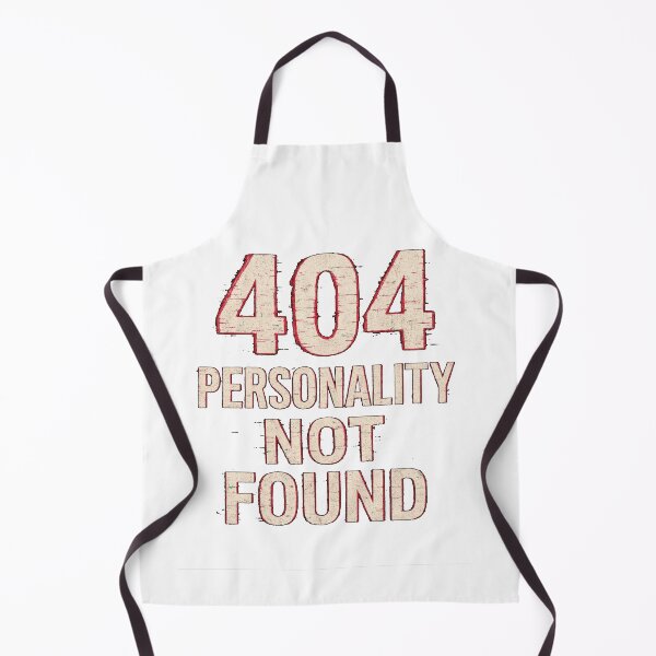 Item preview, 404 Personality Not Found T-Shirt | Funny Sarcastic Humor Tee | Geek Humor Shirt designed and sold by KDesignCrafts.