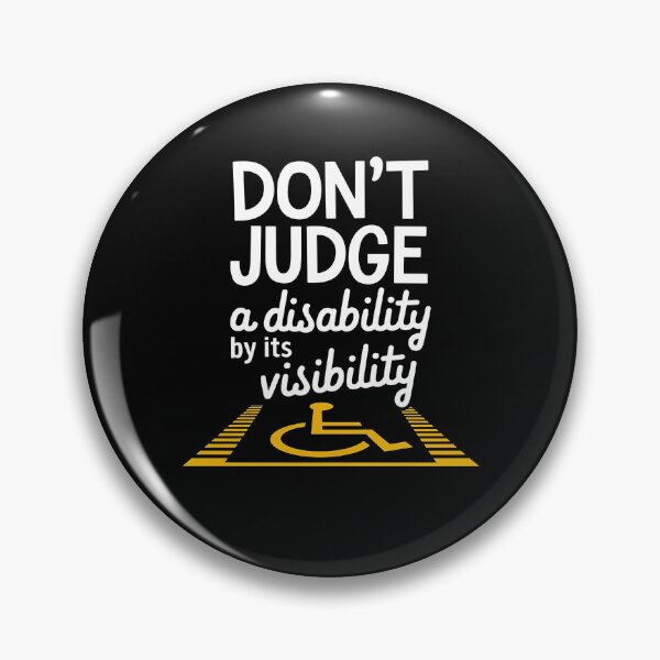 Item preview, Don't Judge a Disability by Its Visibility - The perfect gift for those who support disability awareness and inclusivity. designed and sold by ZyziowskyArt.