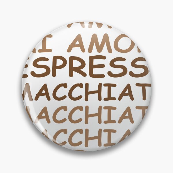 Item preview, MI AMORE ESPRESSO MACCHIATO POR FAVORE designed and sold by hemp3x.