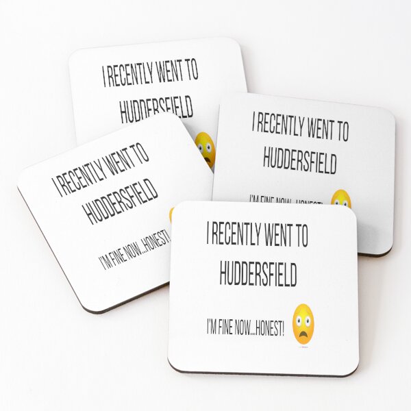 Item preview, I recently went to Huddersfield... designed and sold by HimUpNorth.