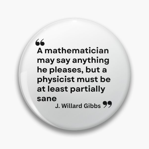 Item preview, J. Willard Gibbs' Sanity Plea for Physicists! designed and sold by MPC-Mince-Pies.