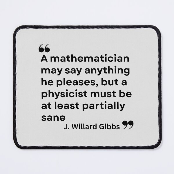 Item preview, J. Willard Gibbs' Sanity Plea for Physicists! designed and sold by MPC-Mince-Pies.