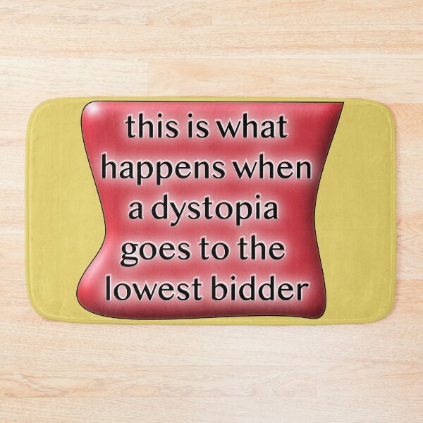 Item preview, This is what happens when a dystopia goes to the lowest bidder red designed and sold by mntimg.