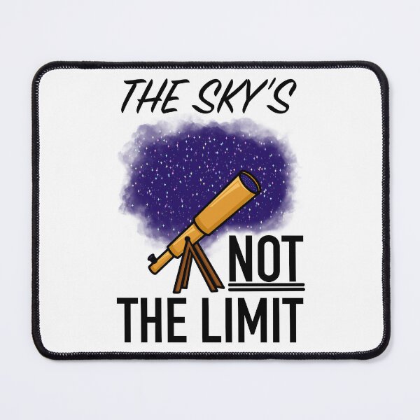 Item preview, The Sky's NOT The Limit designed and sold by NerdArt77.